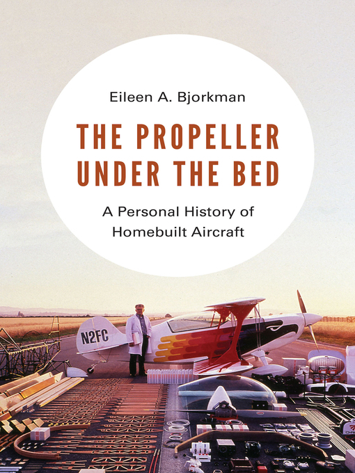 Title details for The Propeller under the Bed by Eileen A. Bjorkman - Available